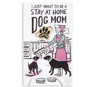 Primitives by Kathy Stay Home Dog Mom Enamel Pin